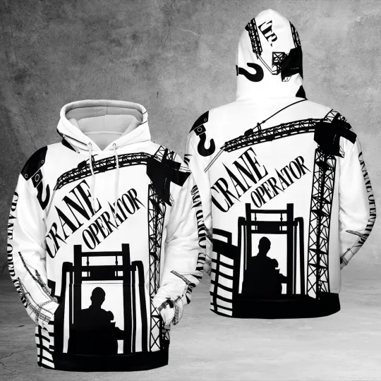 Crane Operator Black And White Style 3D Hoodie Size S-5XL