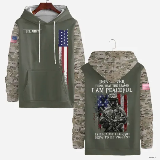 Don’t Ever Think That The Reason I Am Peaceful Is Because Hoodie Pullover