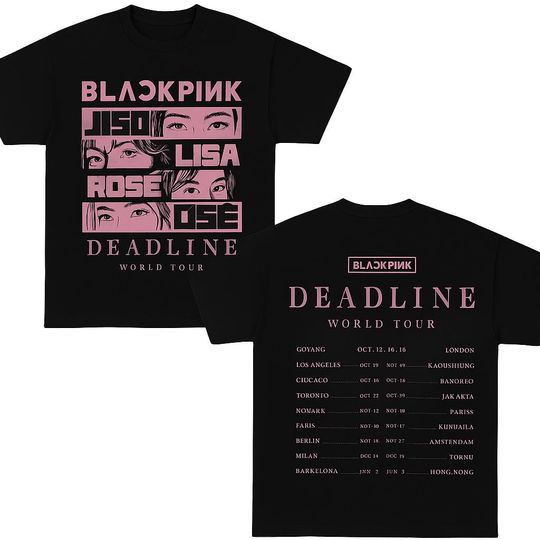 BLACKPINK Deadline World Tour Shirt 2025 | Kpop Graphic Tee with Tour Dates & Member Eyes