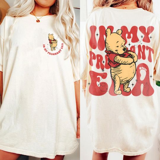 Winnie The Pooh In My Pregnant Era T-Shirt, Valentine Gift, Trending Unisex Tee, Disneyland Vacation Trip Family Gift 2025