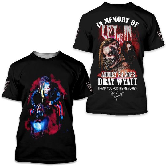 Bray Wyatt Let Me In Thank You 3D All Over Print T-Shirt