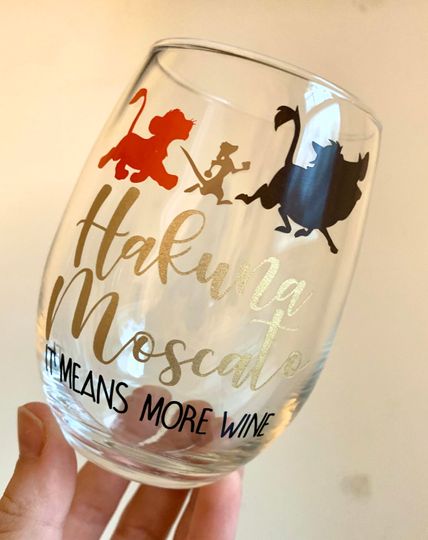 Hakuna Moscato Wine Glass, Hakuna Wine Glass, Lion Wine Glass, Lion King Inspired Wine Glass, Matata, Dis Inspired Wine Glass, Gift, Wine