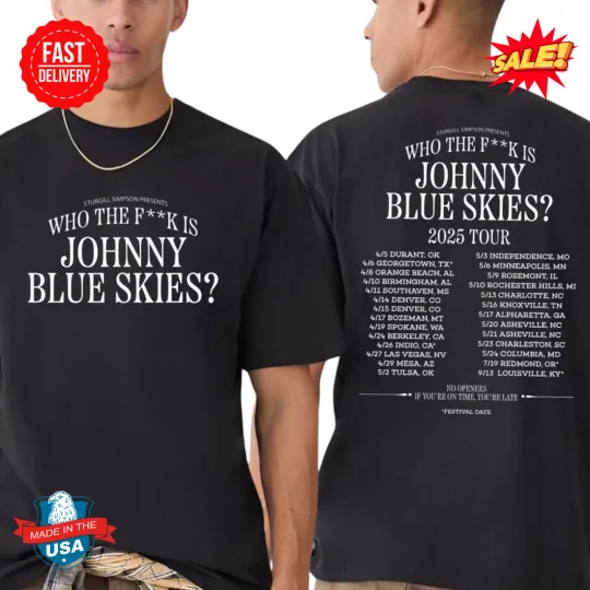 Sturgill Simpson Who The F..k Is Johnny Blue Skies Tour 2025 Dates T-Shirt