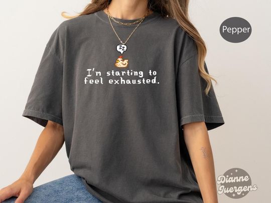 I'm Starting to Feel Exhausted T-shirt, Stardew Valley, Sleepy Chicken, Pixel Art, Gamer Gift, Pelican Town, Cozy