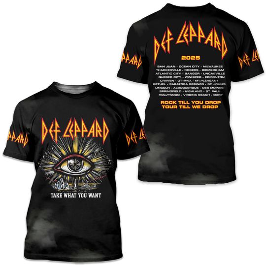 Def Leppard world tour 2025 take what you want 3D T-Shirt