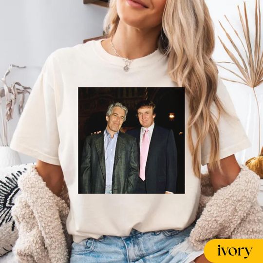 Jeffrey Epstein and Donald Trump 1997 American T-Shirt, Jeffrey Epstein Shirt, Donald Trump Shirt, American Shirt, USA Shirt, Patriotic Tee