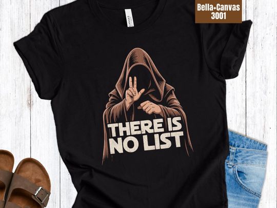 There Is No List T-Shirt Anti-Trump Epstein Denial Satire Political Parody Tee