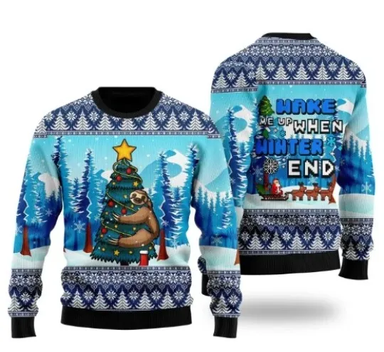 Ugly Sloth Wake Up When Winter Ends Ugly Christmas Sweater
