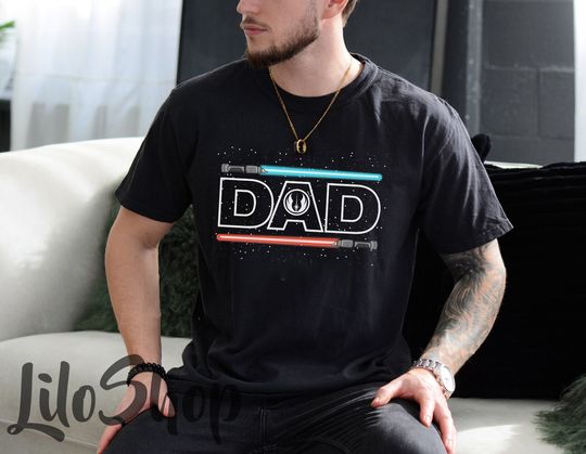 Star Wars Dad Shirt, Gift For Dad, Galaxy's Edge Shirt, Jedi, Lightsaber, Father's Day Shirt, Magical Kingdom Shirt, StarWars Dad Shirt