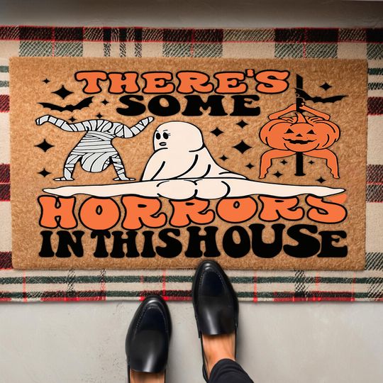 Funny Halloween Doormat, Funny Doormat, Halloween Door Mat, Welcome Mat, Funny Door Mat, There's Some Horrors in This House
