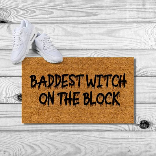 Funny Halloween Doormat, Baddest Witch on the Block, Halloween Door Mat, Welcome Mat, Funny Door Mat, There's Some Horrors in This House