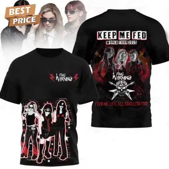 The Warning Keep Me Fed World Tour 2025 3D T-Shirt