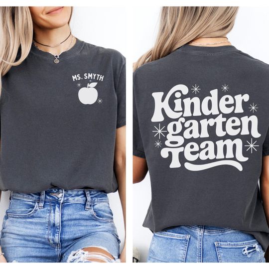 Comfort Colors kindergarten team teacher shirt Kinder team matching group tshirt Personalized back to school shirt Teacher appreciation gift