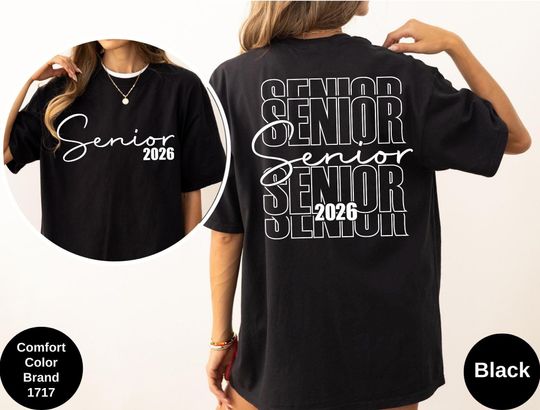 Comfort Colors Senior 2026 Shirt, Graduation 2026 Shirt,  Back and Front Senior 2026 Tee, Class of 2026 shirt, High School Graduation shirt