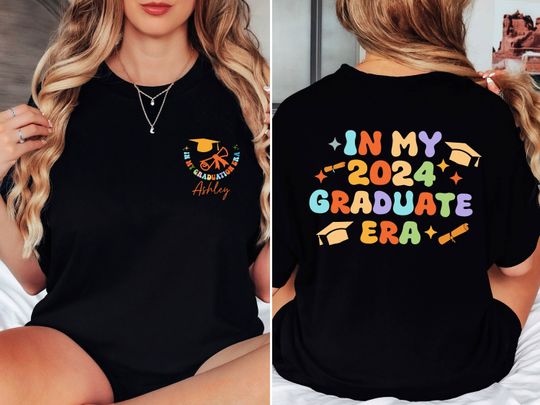 In My 2024 Graduate Era Shirt, Custom Graduation T-Shirt, Trendy Graduate Era Shirt, Graduation 2024 Shirt, Senior 2024 Graduation Gift