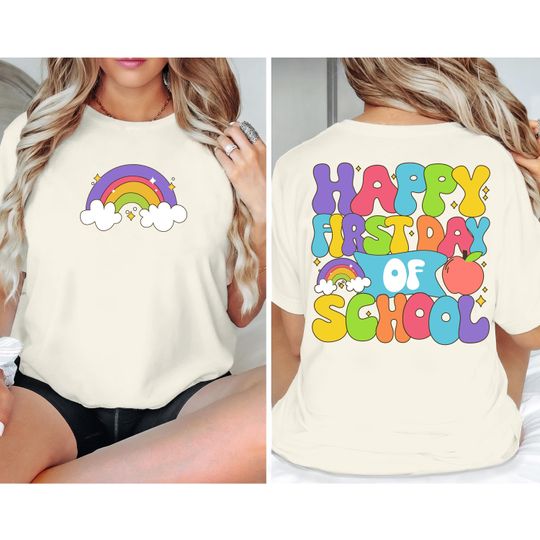 Happy First Day Of School T-Shirt, Back To School Rainbow Shirt, Rainbow 1st Day Of School Teacher Shirt, Cute Teacher Appreciation Gift