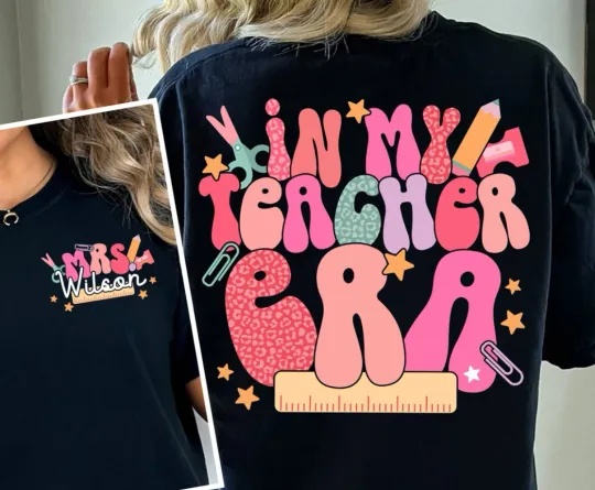 Personalized Teacher Shirt, In My Teacher Era Shirt Back To School Gift 2-Sided