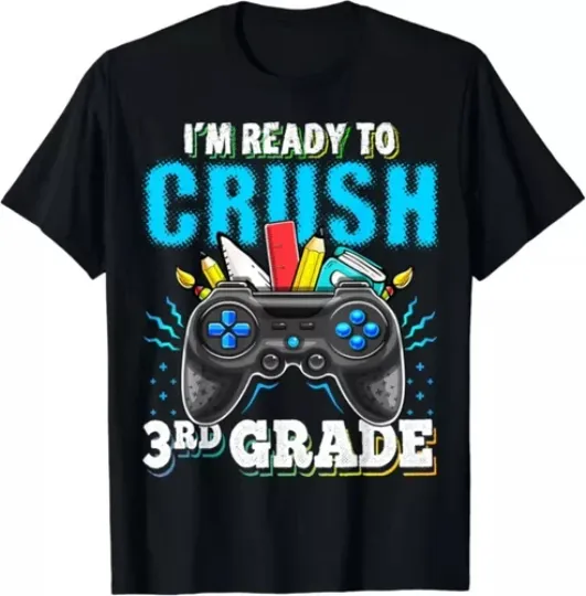 Discover I_m Ready to Crush 3rd Grade Back to School Video Game Boys Gift Tees S-3XL