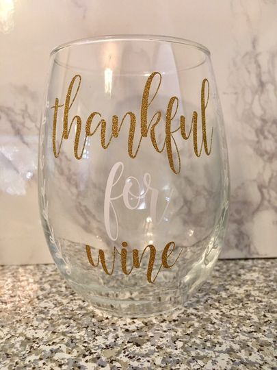 Thankful for Wine Wine Glass, Thankful Wine Glass, Thanksgiving Wine Glass, Thanksgiving Gift, Fall Wine Glass, Thanksgiving, Wine Glass