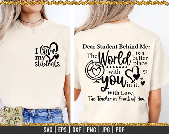 I love my students, Dear student behind me, teacher svg, positive quote