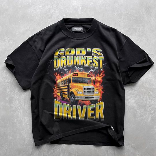 God's Drunkest Driver T-shirt, funny meme shirt, bus driver tee, Funny Gift