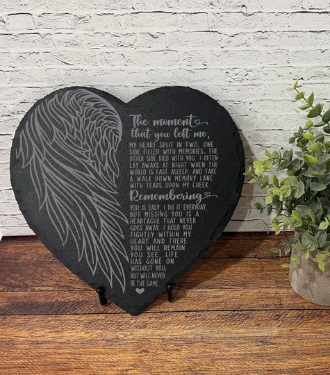 The Moment That You Left Me, Sympathy Gift, Slate Grave Marker, Keepsake, Remembrance, Bereavement Gift, Loss of a Loved One,