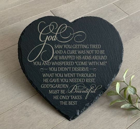 God Saw You Getting Tired,  Sympathy Gift, Slate Grave Marker, Keepsake, Remembrance, Bereavement Gift, Loss of a Loved One,