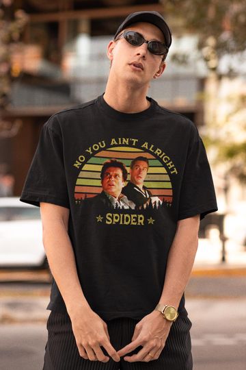 No You Ain’t Alright Spider T-Shirt, Goodfellas Movie Tee, 90s Gangster Film Shirt