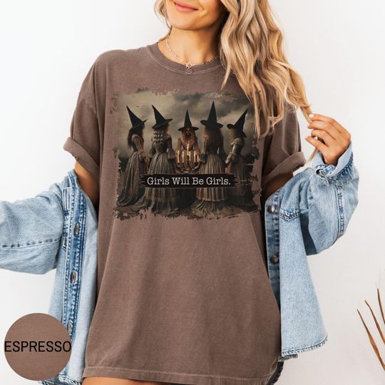 Vintage Girls Will Be Girls Witch Comfort Colors Shirt, Funny Witch Vintage Shirt, Vintage Halloween Women Shirt, Witchy Vibes Shirt