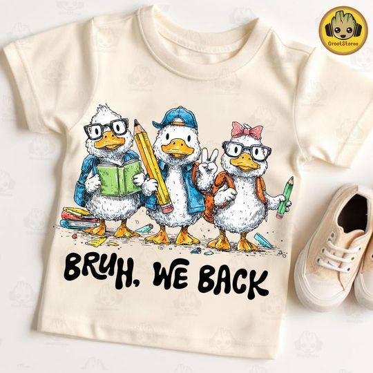 Bruh We Back  , Silly Goose Back to School  , Retro Goose Humor First Day  , Back To School Goose  , We Back Teacher Goose
