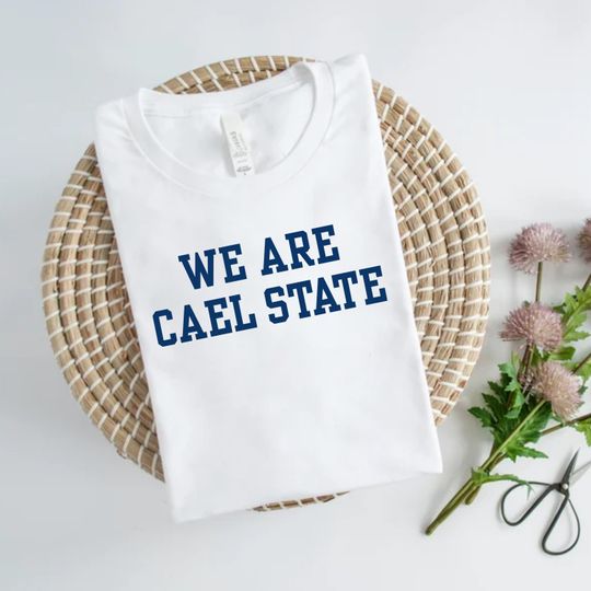 We Are Cael State Bella Canvas White T-Shirt Unisex Wrestling Fans