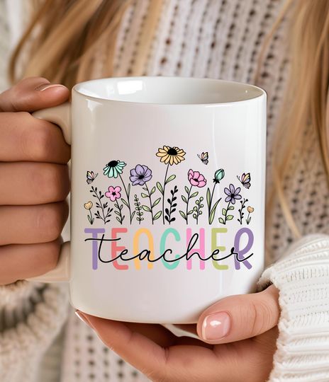Teacher Floral Coffee Mug, Cute Teacher Gift, Back to School Gift, 15oz Ceramic Mug, Teacher Appreciation Gift, End of Year Teacher Gift
