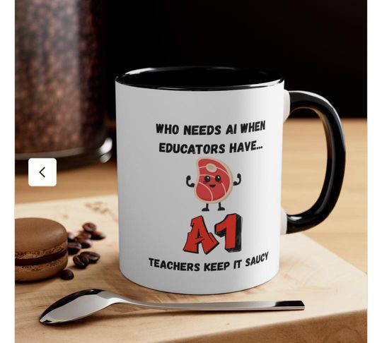Funny Teacher Mug - A1 Saucy Teacher Coffee Cup, Gift for Educators, School Humor, Back to School, Teacher Appreciation