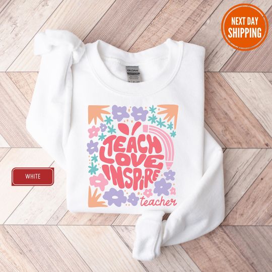 Teach Love Inspire Hoodie & Sweatshirt, Retro Teacher Appreciation Gift, Cute Fall School Sweater, Back To School Teacher Gifts