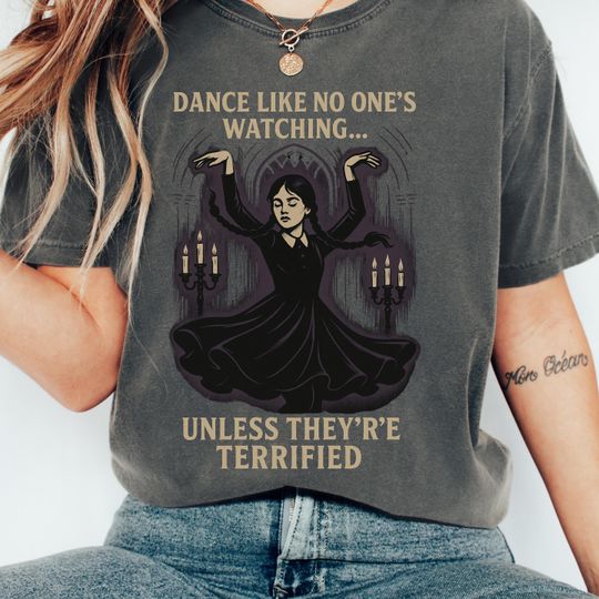 Wednesday Addams Dance Shirt Gothic Halloween Tee Retro Spooky Girl Aesthetic Quote T-Shirt