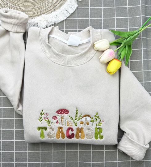 Teacher Embroidery Sweatshirt, Teacher Mushroom Embroidered Hoodie, Teacher Graduation Shirt, Graduation Gift, Cute Teacher Back To School