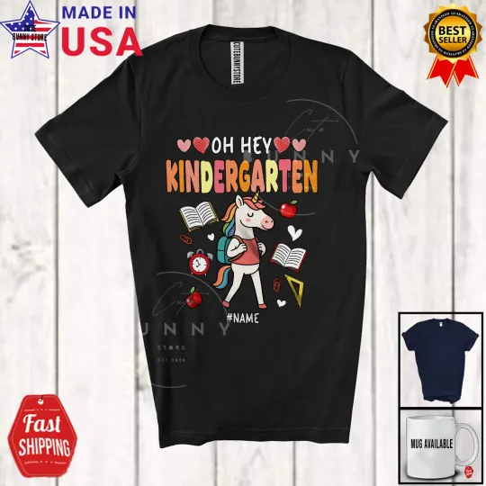 Hey Kindergarten; Joyful Back To School Custom Name Girl Unicorn Students Shirt