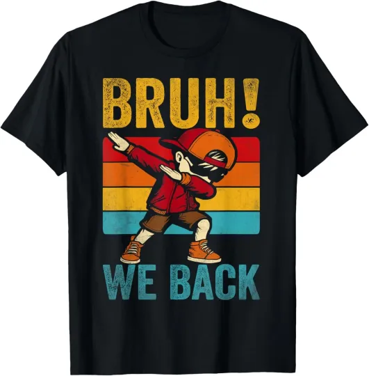 Bruh We Back Dabbing Boy First Day Of School Back To School T-Shirt, Hoodie, Swt