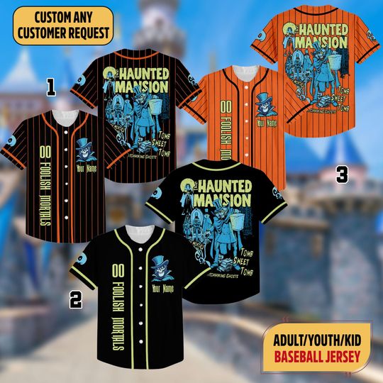 Custom The Haunted Mansion Baseball Jersey, Welcome Foolish Mortals Baseball Jersey, Disney Ghost Halloween Jersey, Disney Halloween Shirt