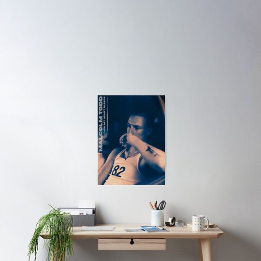 Malcolm Todd Poster Poster