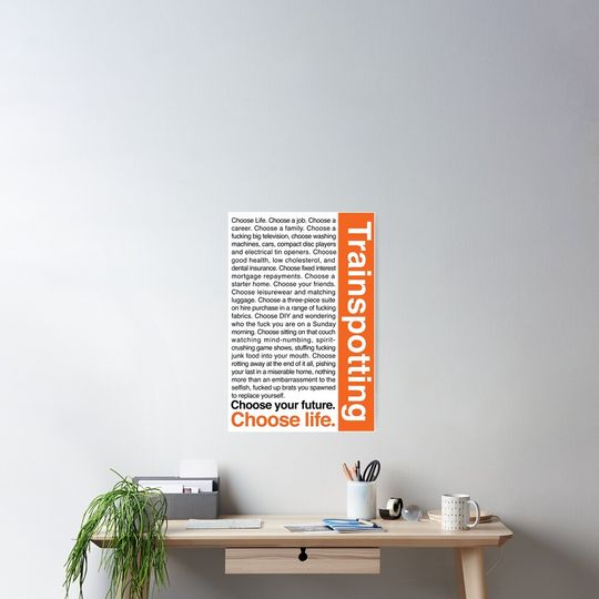 Choose life. Poster