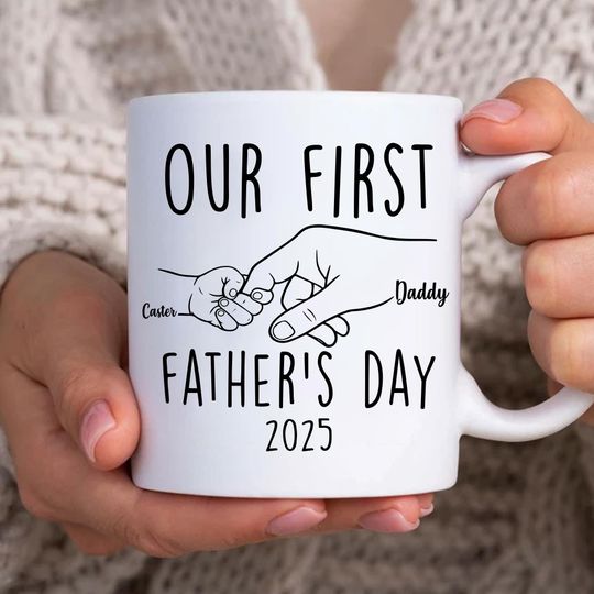 Our First Father's Day 2025 11oz Mug Wrap, Custom Name Dad And Baby Coffee, New Dad Gift