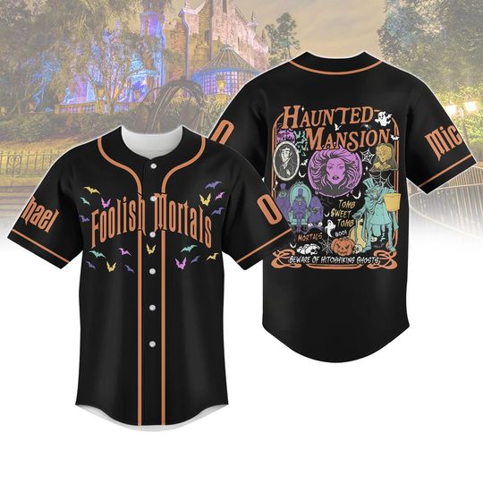Personalized Halloween The Haunted Mansion Baseball Jersey, Custom Disney Foolish Mortal Jersey, Disneyland Ghost Family Matching Shirt