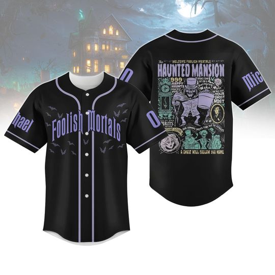 Custom Haunted Mansion Baseball Jersey, Disney Movie Jersey, Foolish Mortals Shirt, Ghost Host Shirt, Disneyland Shirt, Halloween Gifts