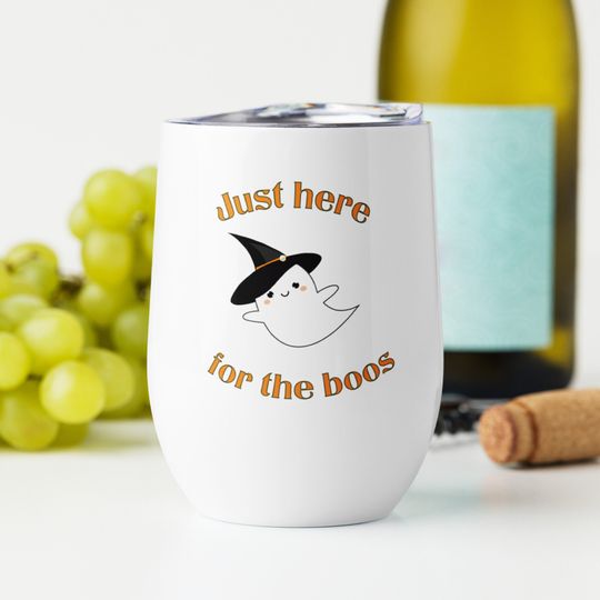 Just here for the boos cocktail, wine tumbler, Halloween design, Halloween humor
