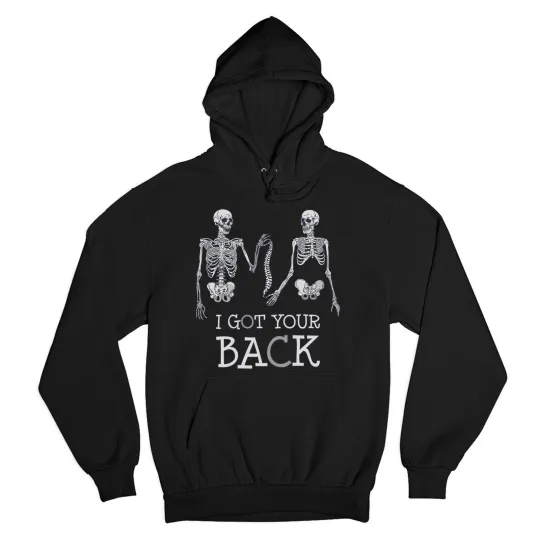 I Got Your Back Sweatshirt Happy Halloween Spooky Skeletons Hoodie