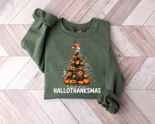 Happy Hallothanksmas Sweatshirt, Halloween Thanksgiving Christmas Holiday Season Tee, Fall Autumn Shirt