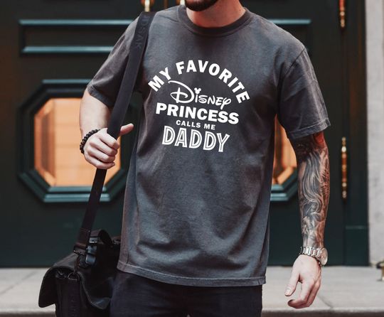 Comfort Colors Dad Shirt, New Dad Gift, Daddy Shirt, My Favorite Princess Calls Me Daddy, Vacation T-Shirt, Father’s Day