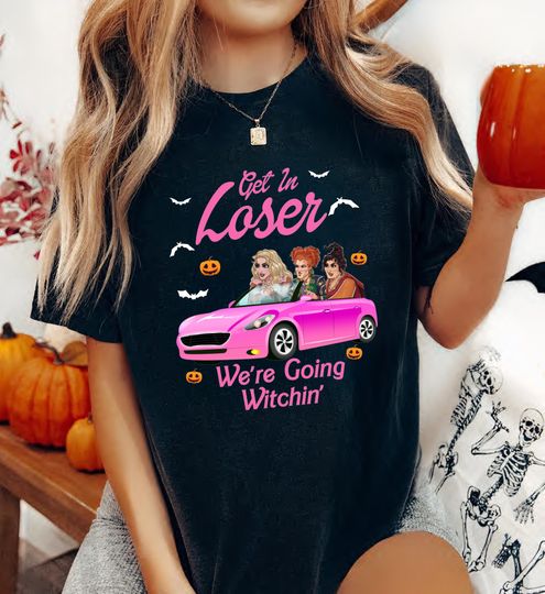 Get In Loser Hocus Pocus T-Shirt, Halloween Witch Shirt, Sanderson Sisters Costume, Disneyland Halloween