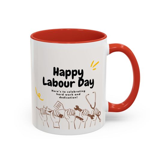 Happy Labor Day Coffee Mug Gift to Hardworking Men and Women Office Cup